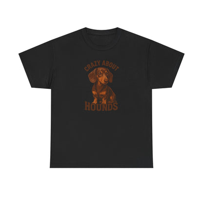 Crazy About Hounds Unisex Tee | Dog Lover Gift & Pet Owner Shirt