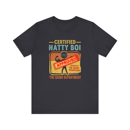 Certified Natty Boi Funny T-Shirt | Unisex Fitness & Gym Gift