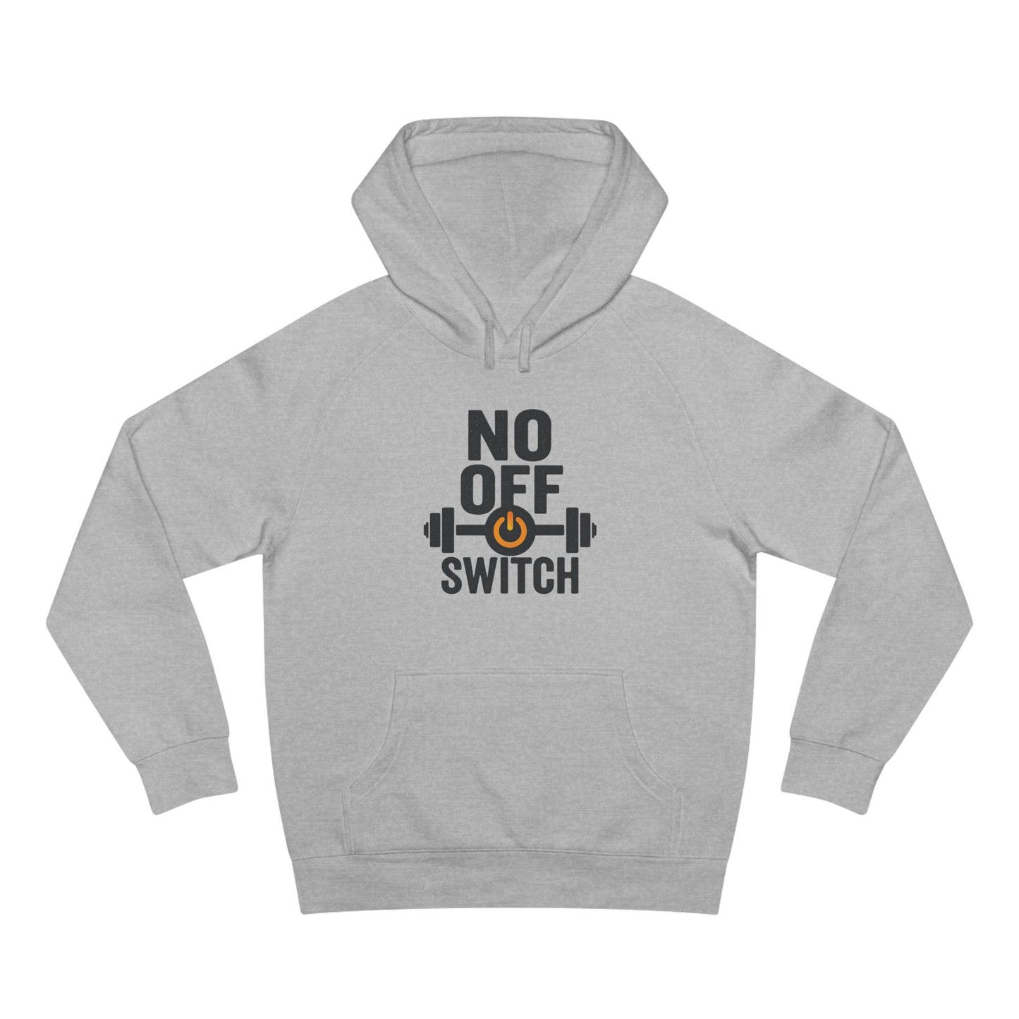 No Off Switch Motivational Hoodie | Unisex Fitness Sweatshirt & Gym Apparel