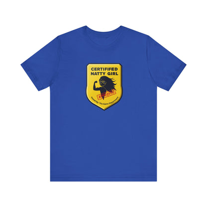 Certified Natty Girl Funny T-Shirt | Unisex Fitness & Gym Gift