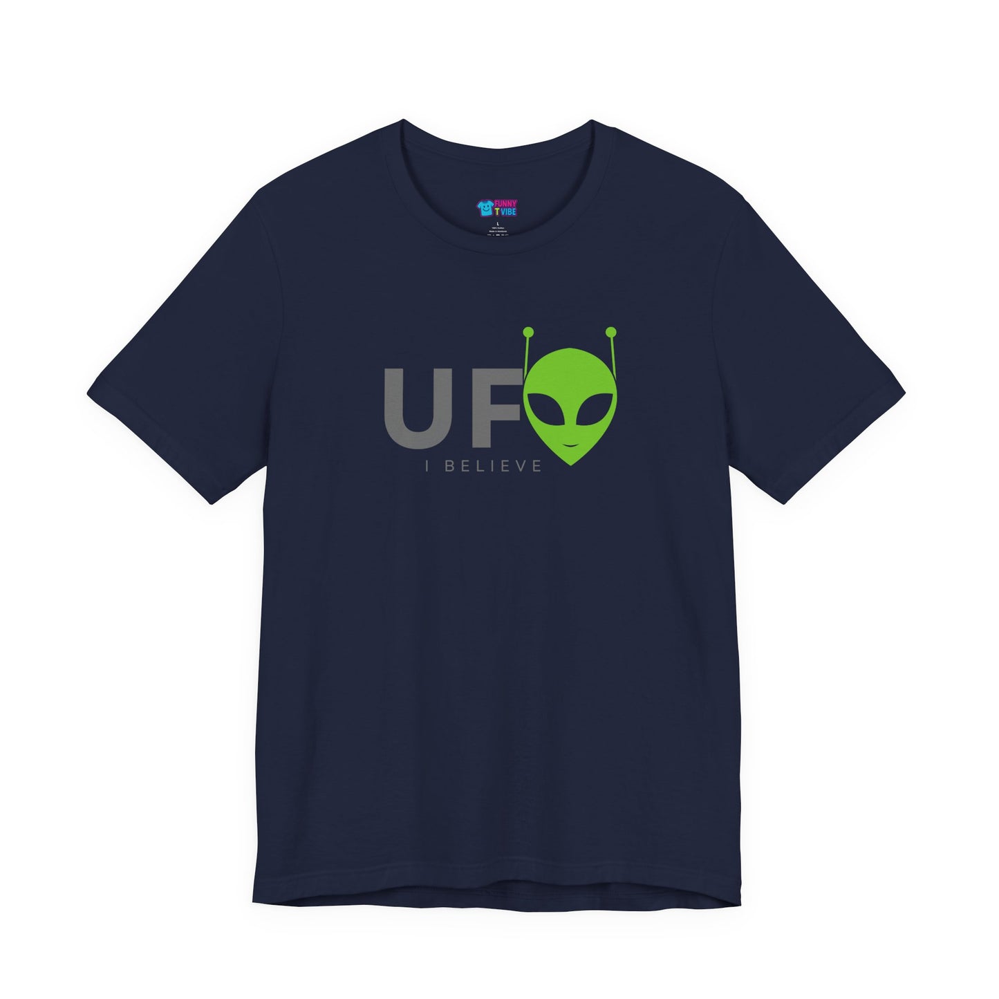 UFO I Believe Alien T-Shir