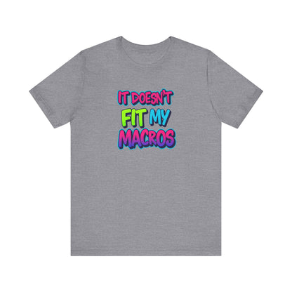 Funny 'It Doesn't Fit My Macros' Unisex Jersey Tee - Perfect for Fitness Enthusiasts