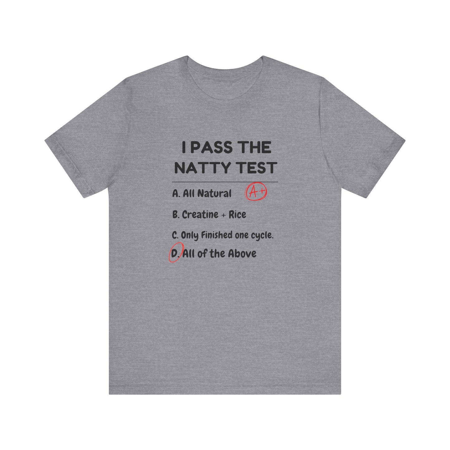 Funny Gym Humor Tee - "I Pass The Natty Test" Short Sleeve Unisex Shirt