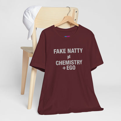 T-Shirt Fake Natty ≠ Chemistry + Ego Gym Humor Tee