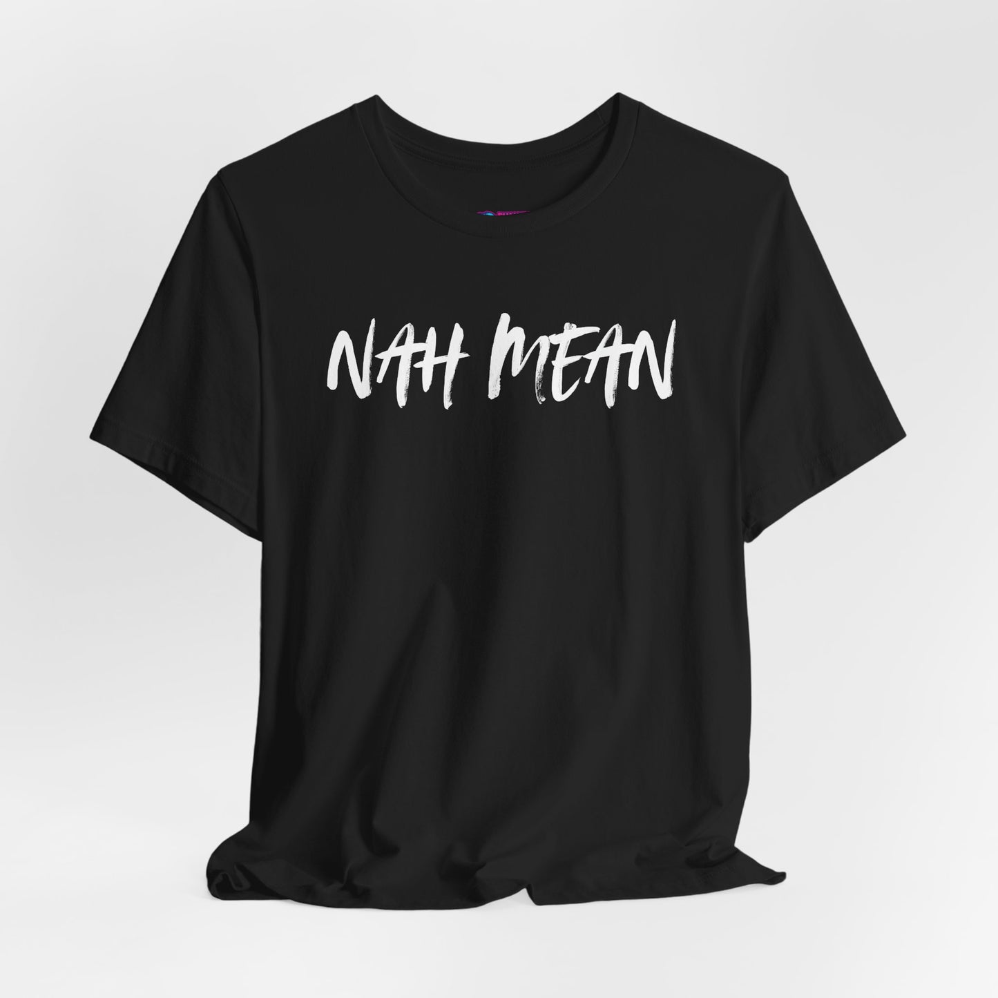 Nah Mean Graphic Tee — Black Casual Script T-Shirt (Front & Back Text)