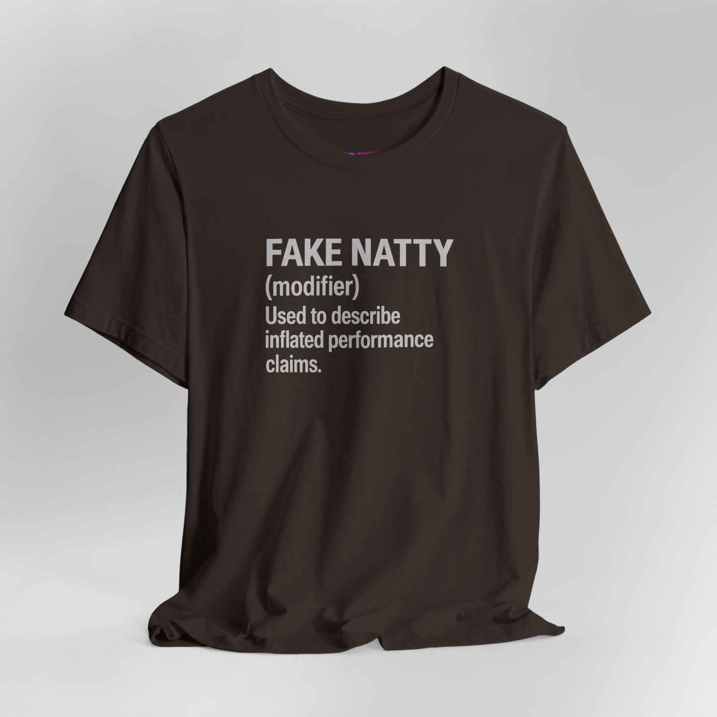 Fake Natty Shirt Gym Humor T-Shirt