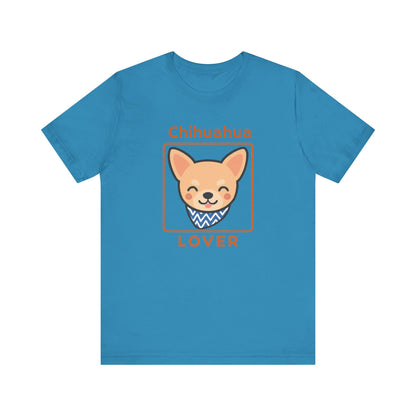 Chihuahua Lover T-Shirt | Cute Dog Shirt & Pet Lover Gift