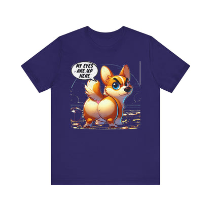 Distressed "My Eyes Are Up Here" Corgi T-Shirt | Funny Unisex Dog Lover Gift