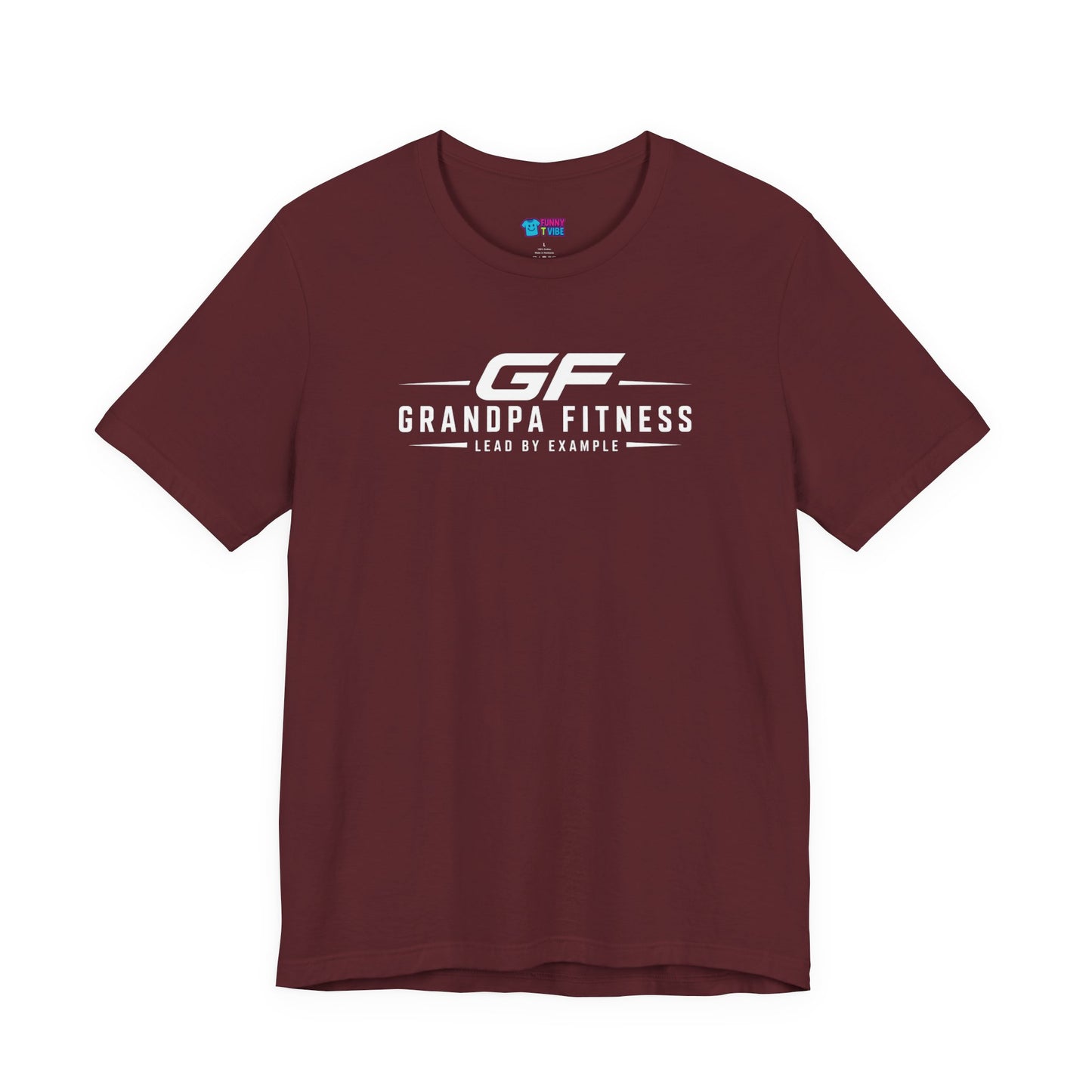 GF Grandpa Fitness Lead By Example T-Shirt | Grandpa Gym Shirt for Active Men
