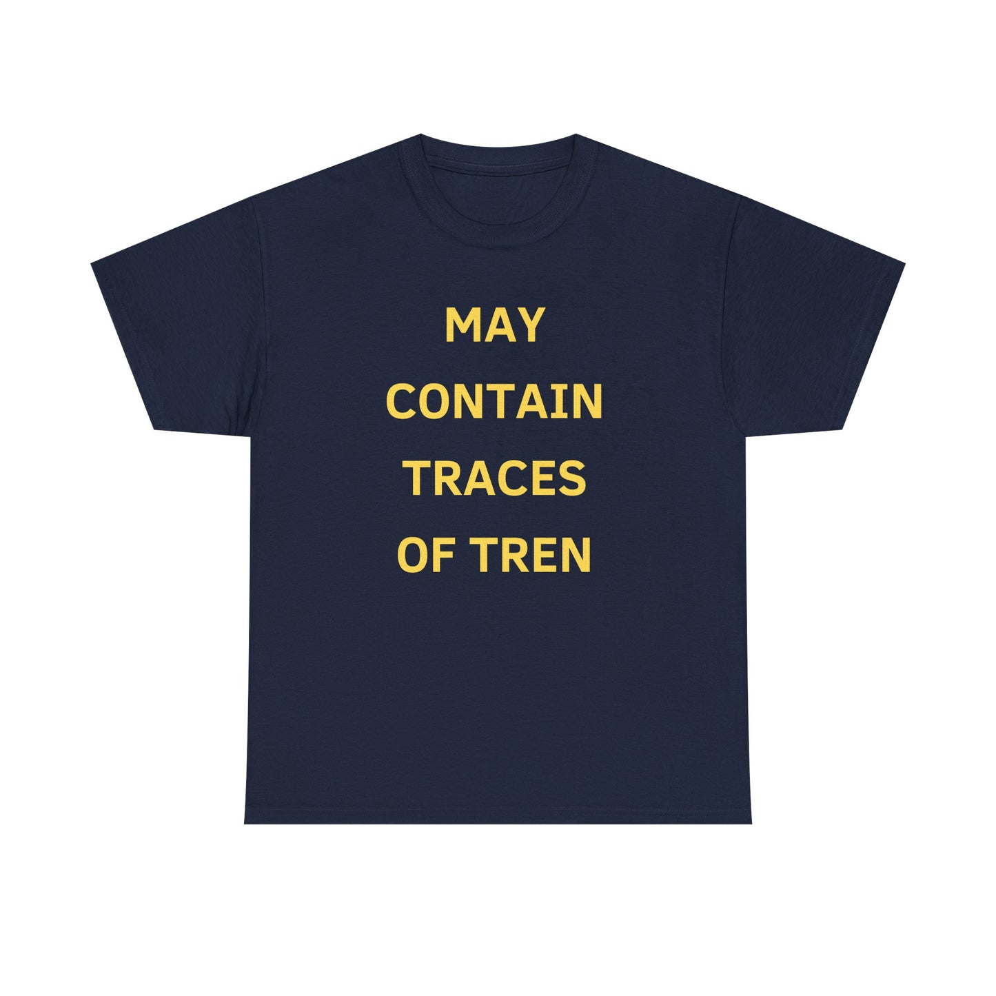 May Contain Traces of Tren T-Shirt | Funny Gym & Workout Tee for Bodybuilders