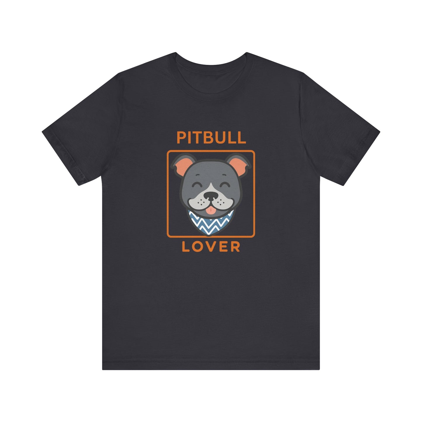 Pitbull Lover T-Shirt | Pitbull Mom/Dad Pet Parent Gift, Unisex Dog Shirt