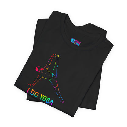 Yoga T‑Shirt I Do Yoga To See God In HD Rainbow Pose Tee
