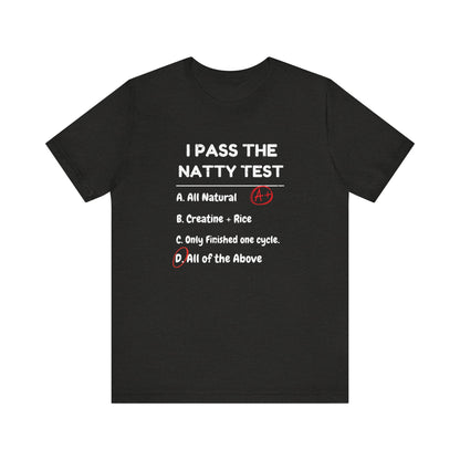 Funny "Natty Test" T-Shirt | Unisex Gym Motivation & Humor Tee