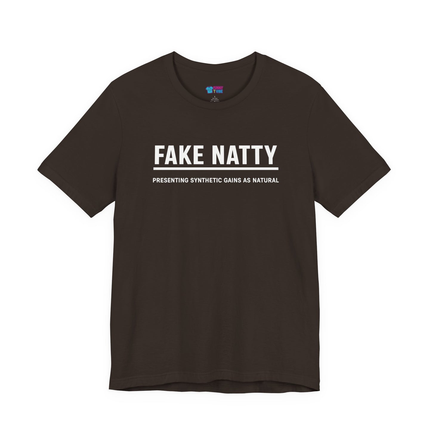 Fake Natty Definition Tee 💪
