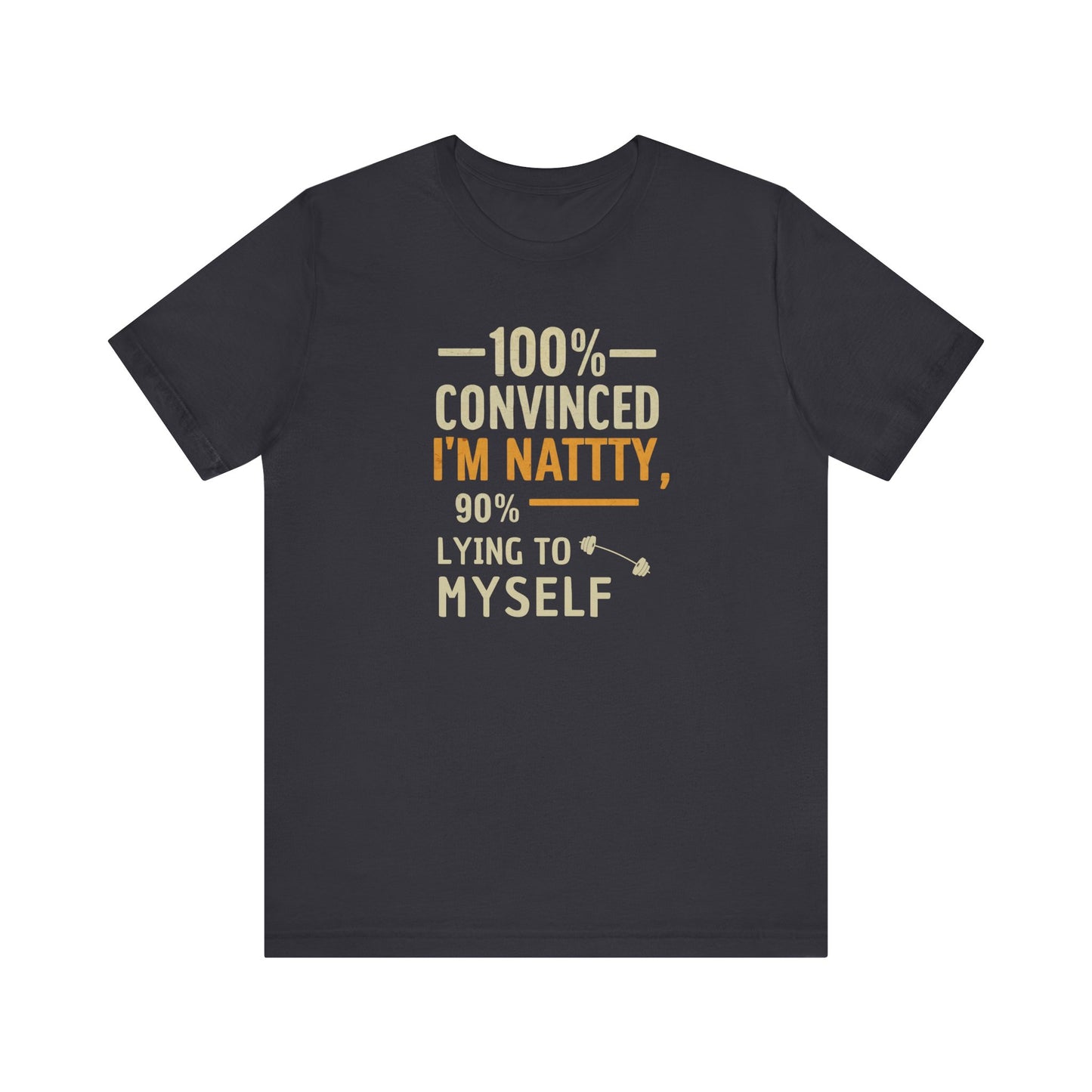 Funny Nattty Gym Tee - Unisex Jersey Short Sleeve Shirt for Fitness Lovers