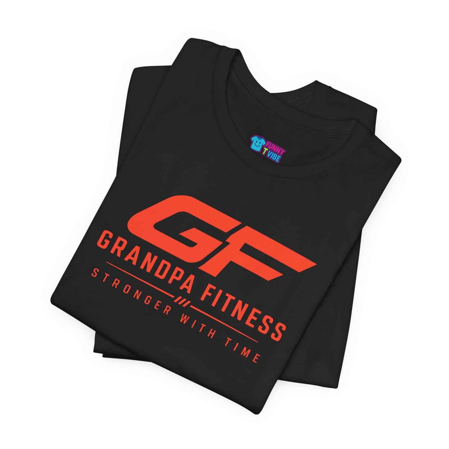 GF Grandpa Fitness Stronger With Time T-Shirt | Grandpa Gym Shirt for Active Men