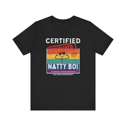 Certified Natty Boi White Font T-Shirt | Funny Fitness & Gym Gift