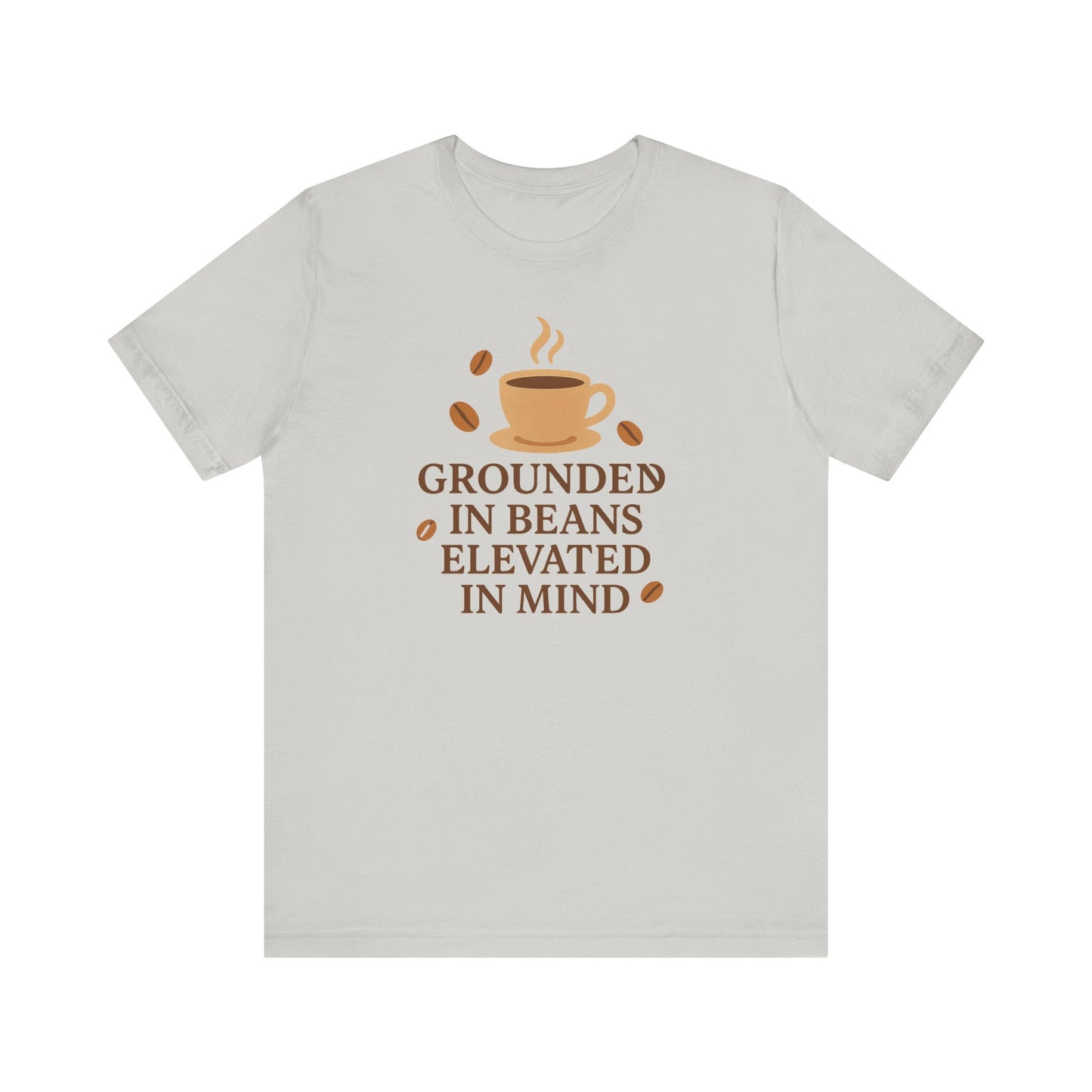 Coffee Grounded In Beans Elevated In Mind T-Shirt | Coffee Lover Gift