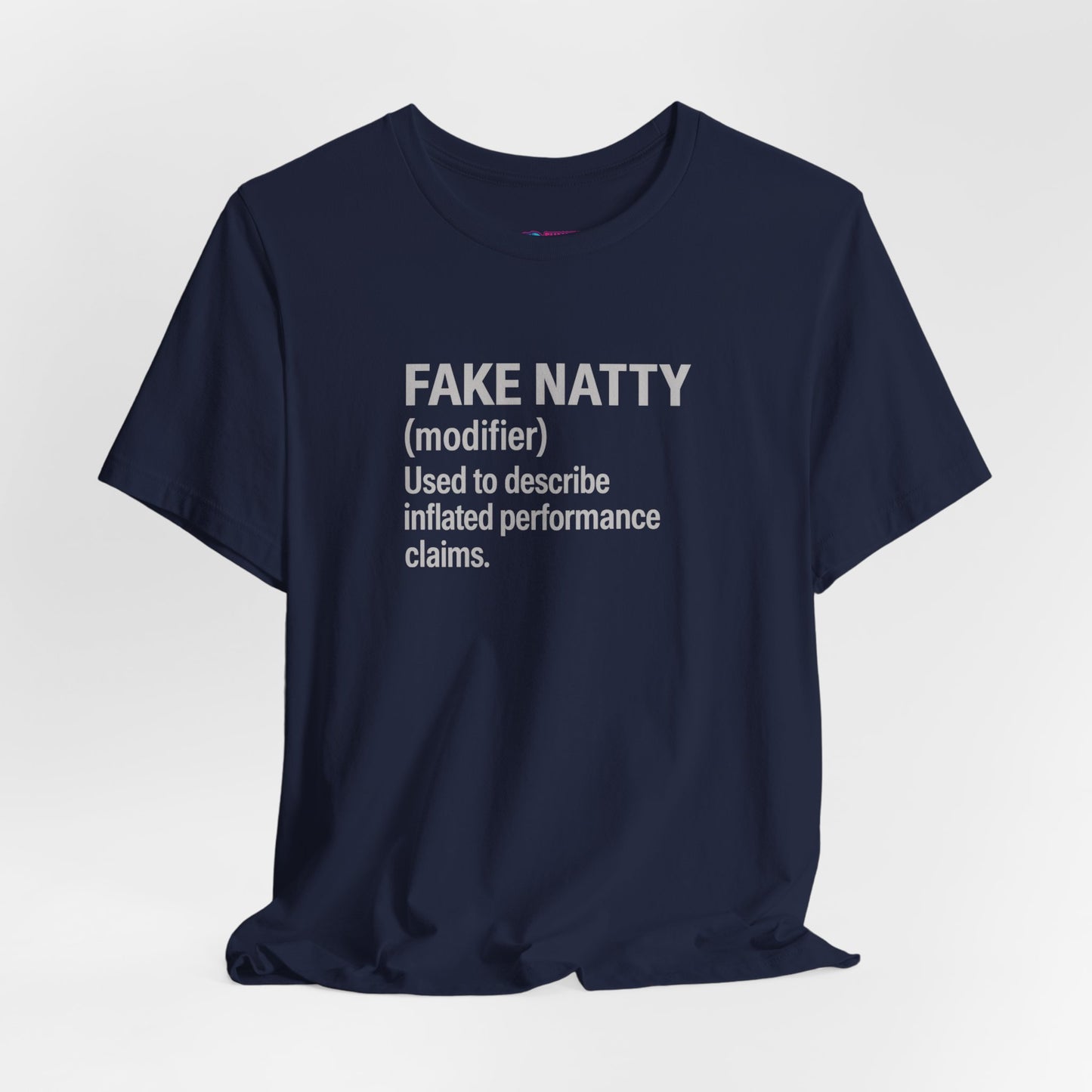 Fake Natty Shirt Gym Humor T-Shirt