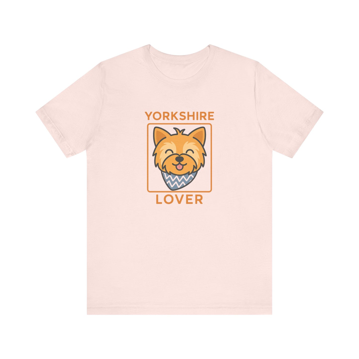 Yorkshire Terrier T-Shirt | Funny Dog Lover Gift & Pet Owner Tee