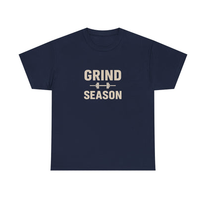 Grind Season T-Shirt | Motivational Gym Shirt | Unisex Hard Work Fitness Apparel | Hustle Culture Workout Tee | Gift for Him/Her