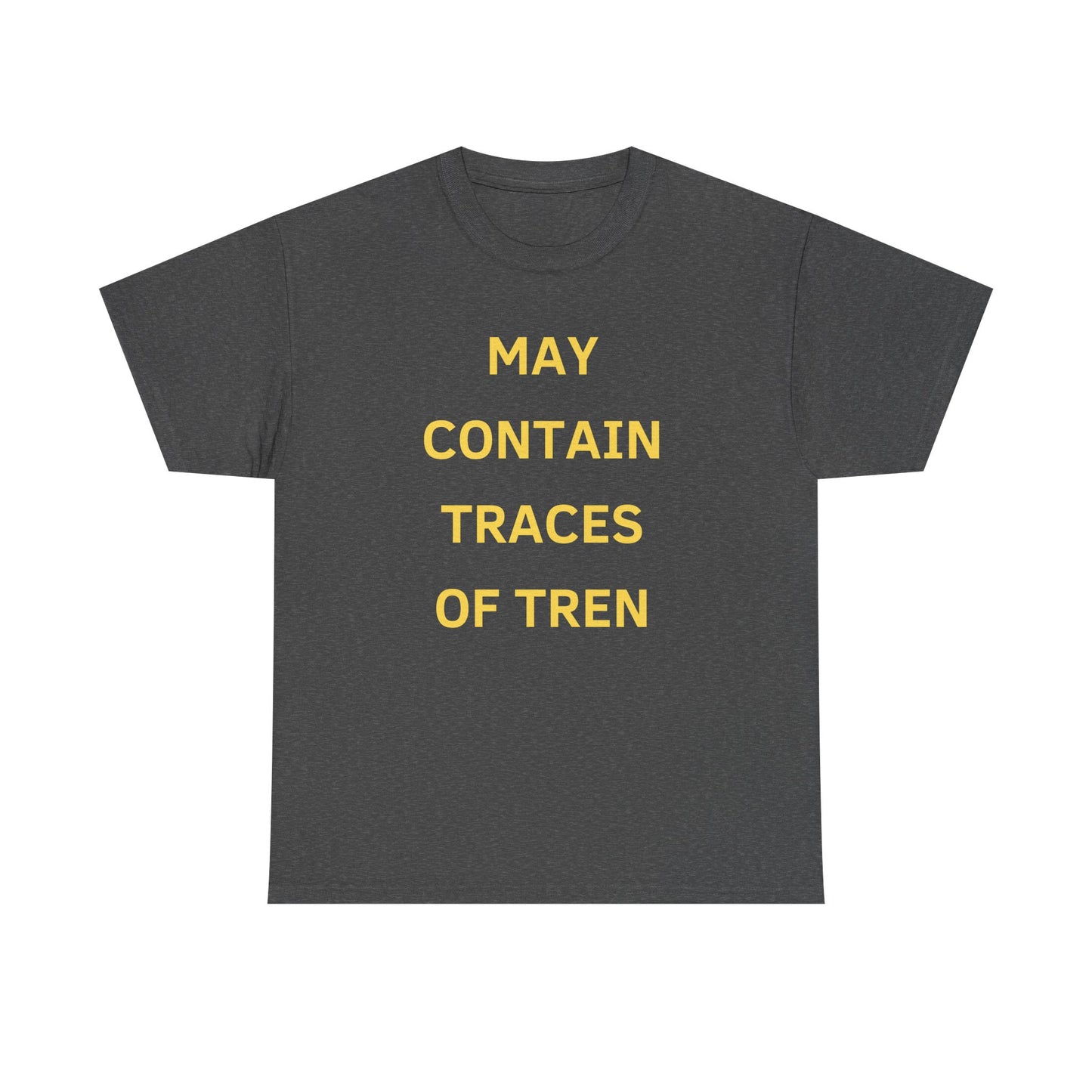May Contain Traces of Tren T-Shirt | Funny Gym & Workout Tee for Bodybuilders