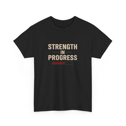 Motivational Unisex T-Shirt: "Strength in Progress" Fitness Shirt