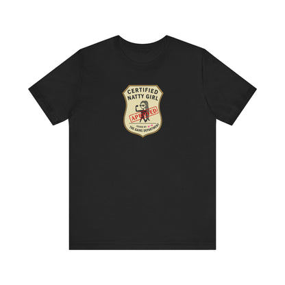 Certified Natty Girl Retro T-Shirt | Funny Unisex Fitness & Gym Gift