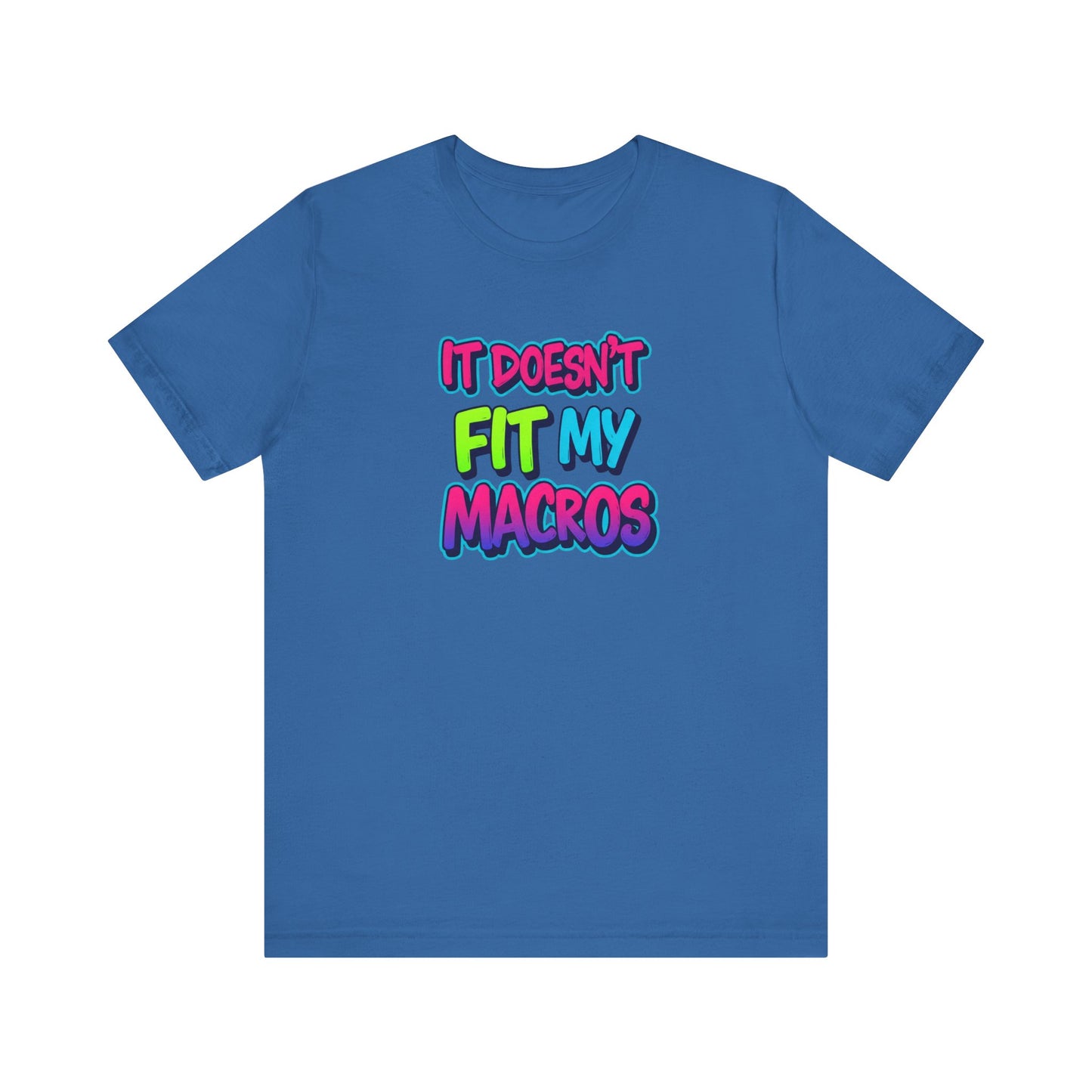 Funny 'It Doesn't Fit My Macros' Unisex Jersey Tee - Perfect for Fitness Enthusiasts