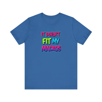 Funny 'It Doesn't Fit My Macros' Unisex Jersey Tee - Perfect for Fitness Enthusiasts