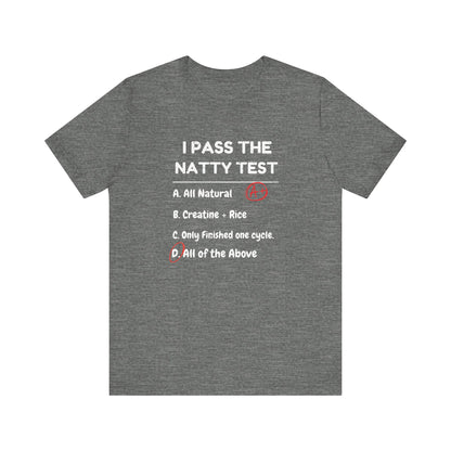 Funny "Natty Test" T-Shirt | Unisex Gym Motivation & Humor Tee