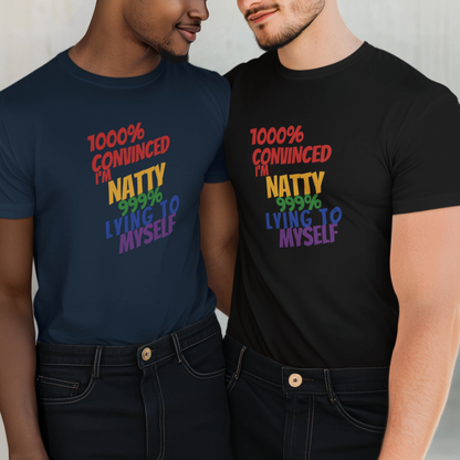 Funny Pride T-Shirt | "1000% Convinced I'm Natty" LGBTQ+ Gym Tee
