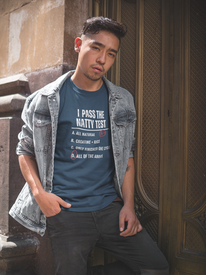 Distressed "I Pass the Natty Test" Funny Unisex T-Shirt | Fitness & Gym Gift