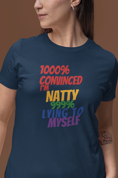 Funny Pride T-Shirt | "1000% Convinced I'm Natty" LGBTQ+ Gym Tee