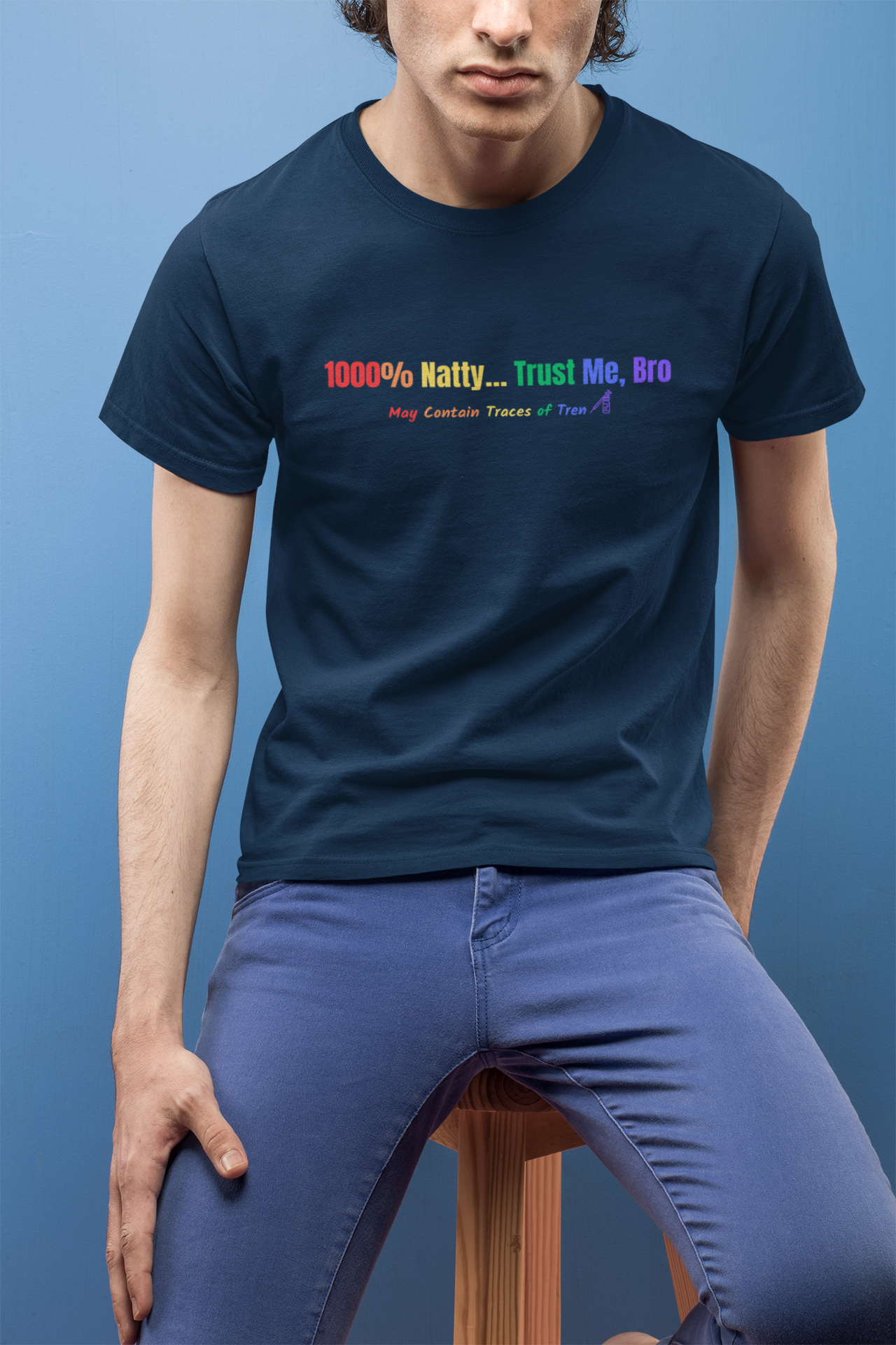 1000% Natty - Trust Me, Bro T-Shirt | Funny Gym Slogan Tee