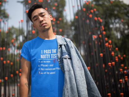 Distressed "I Pass the Natty Test" Funny Unisex T-Shirt | Fitness & Gym Gift
