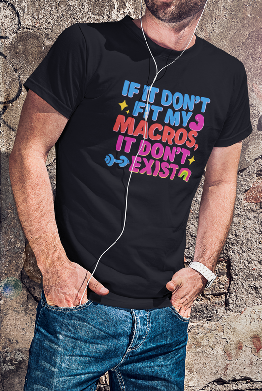 Funny Macro Fit Unisex Tee - Humor for Fitness Lovers
