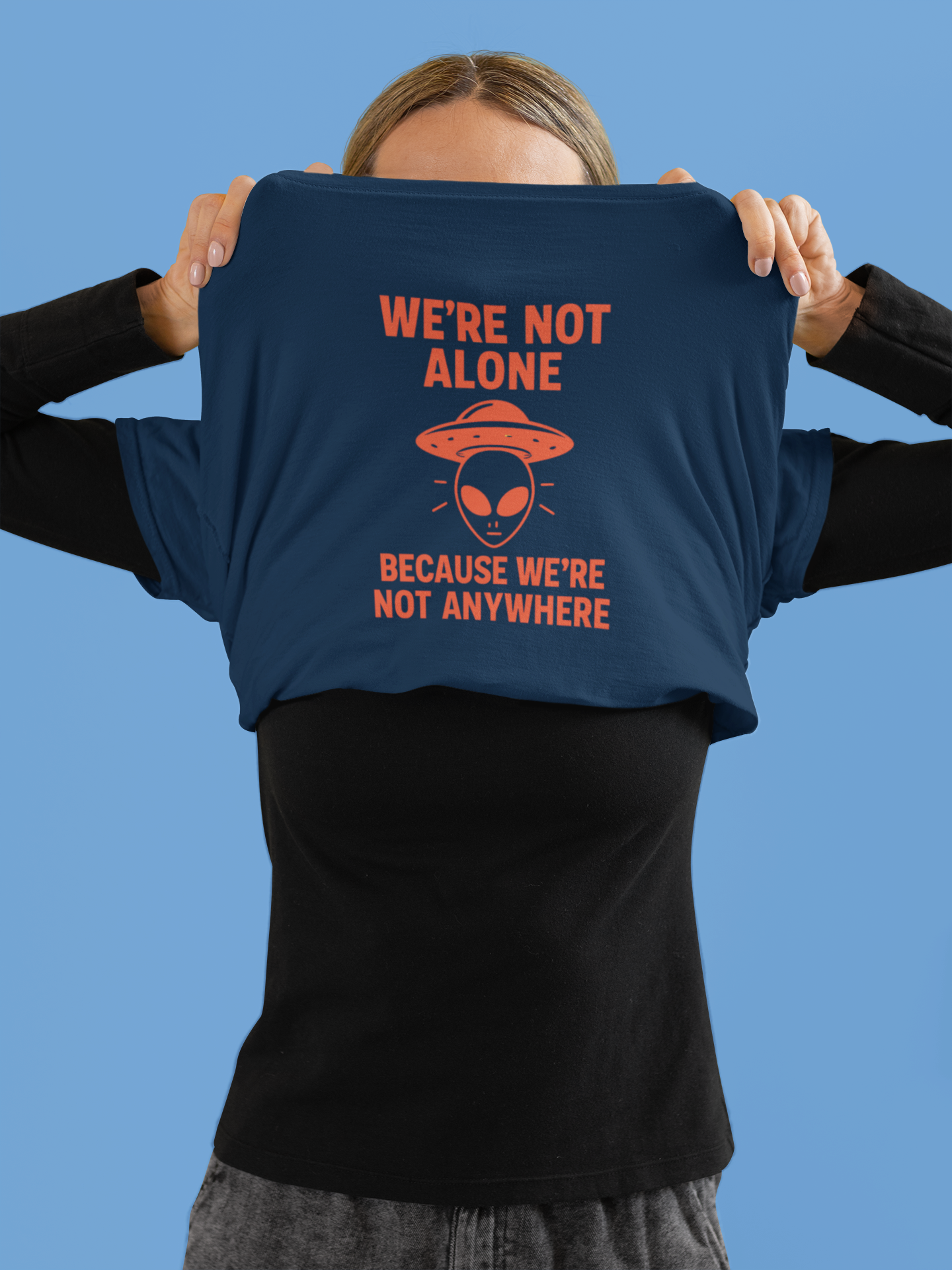 We're Not Alone T-Shirt | Funny Alien UFO Tee, Unisex Sci-Fi Lover Gift