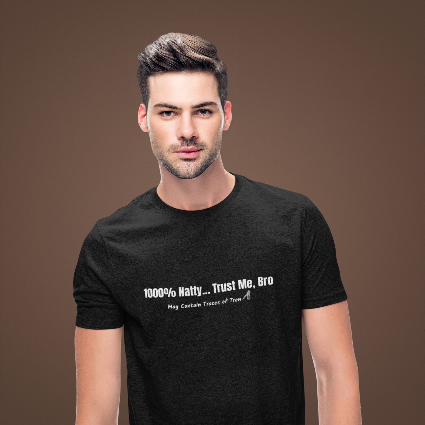 1000% Natty... Trust Me, Bro Funny T-Shirt | Unisex Gym Slogan Tee