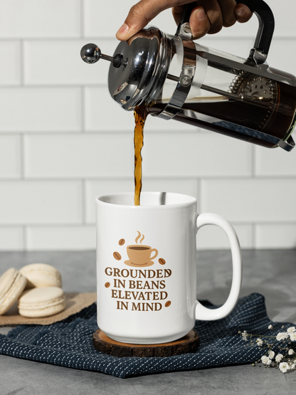 Grounded in Beans, Elevated in Mind Mug | Inspirational Coffee Lover Gift, Motivational Teacher Mug
