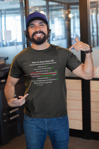 How to Stay Natty 101 Funny T-Shirt | Unisex Fitness & Gym Humor Tee