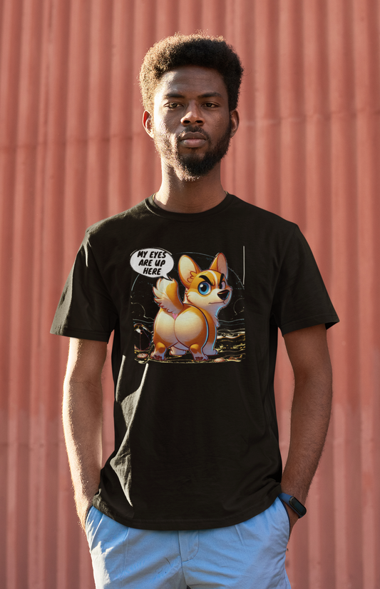 Distress Funny Corgi Graphic Tee - 'My Eyes Are Up Here' Unisex Jersey T-Shirt