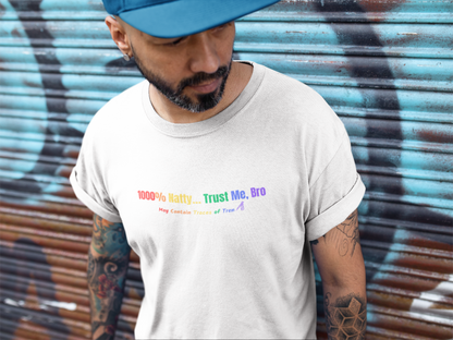 1000% Natty - Trust Me, Bro T-Shirt | Funny Gym Slogan Tee