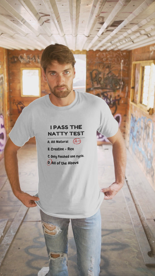 Funny Gym Humor Tee - "I Pass The Natty Test" Short Sleeve Unisex Shirt