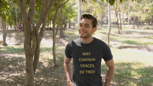 May Contain Traces of Tren T-Shirt | Funny Gym & Workout Tee for Bodybuilders