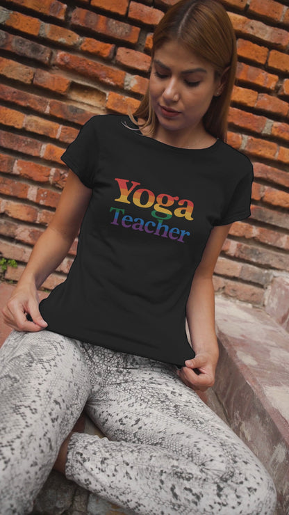 Yoga Teacher Vibes" Pride T-Shirt | Women's Yogi Gift & LGBTQ+ Apparel