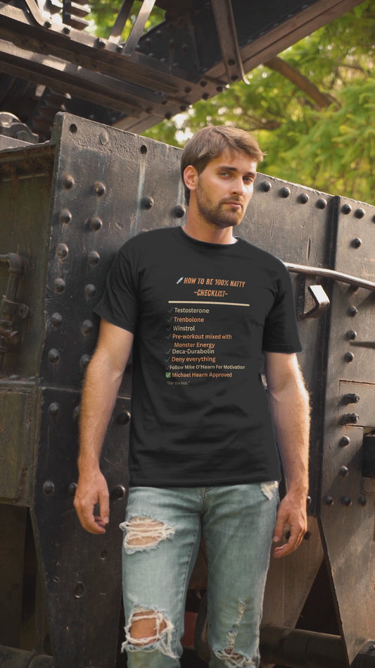 Natty Checklist Funny T-Shirt | Unisex Fitness & Gym Humor Tee