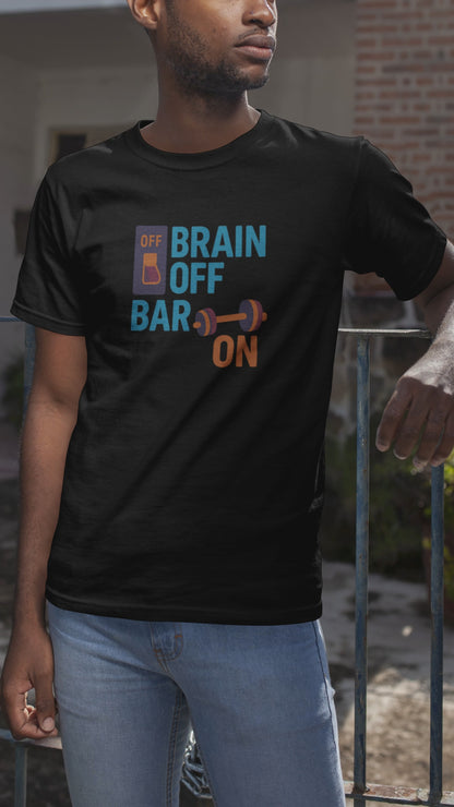 Brain Off, Bar On Moisture-Wicking Tee | Funny Gym Shirt & Fitness Gift
