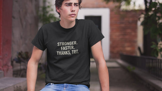 Stronger Faster Thanks TRT Shirt | Motivational Workout Tee | Testosterone Therapy Fitness Apparel | Gift for Him | Gym Performance Gear