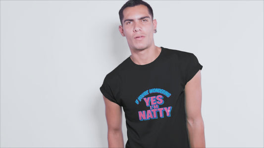 Funny "Yes I'm Natty" Unisex T-Shirt | Certified Fitness & Gym Gift